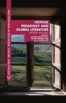 Critical Pedagogy and Global Literature cover