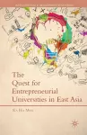 The Quest for Entrepreneurial Universities in East Asia cover