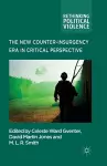 The New Counter-insurgency Era in Critical Perspective cover