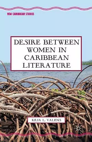 Desire Between Women in Caribbean Literature cover