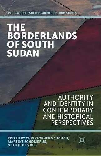The Borderlands of South Sudan cover