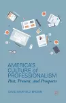 America’s Culture of Professionalism cover