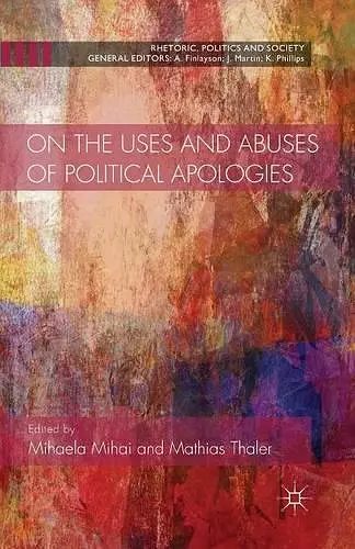 On the Uses and Abuses of Political Apologies cover