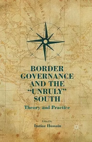 Border Governance and the "Unruly" South cover