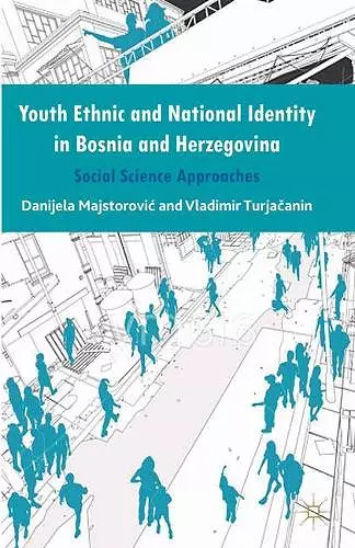 Youth Ethnic and National Identity in Bosnia and Herzegovina cover