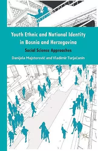 Youth Ethnic and National Identity in Bosnia and Herzegovina cover