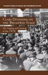 Class Divisions on the Broadway Stage cover