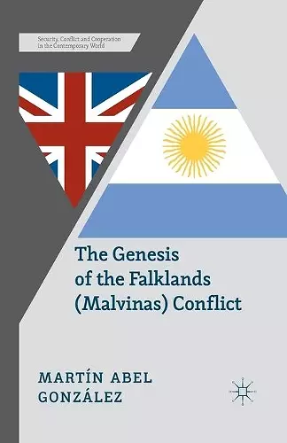 The Genesis of the Falklands (Malvinas) Conflict cover