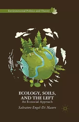 Ecology, Soils, and the Left cover