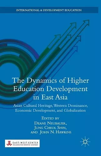 The Dynamics of Higher Education Development in East Asia cover