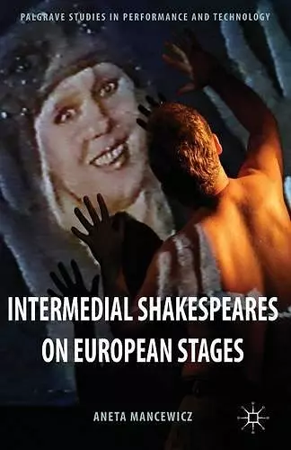 Intermedial Shakespeares on European Stages cover