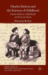 Charles Dickens and the Sciences of Childhood cover