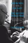 Churchill on the Far East in the Second World War cover