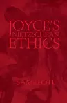 Joyce’s Nietzschean Ethics cover
