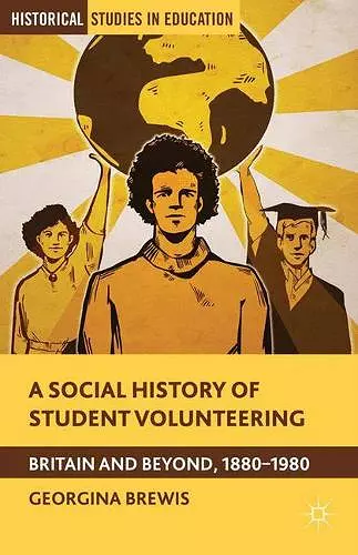 A Social History of Student Volunteering cover