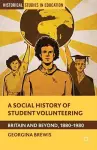 A Social History of Student Volunteering cover