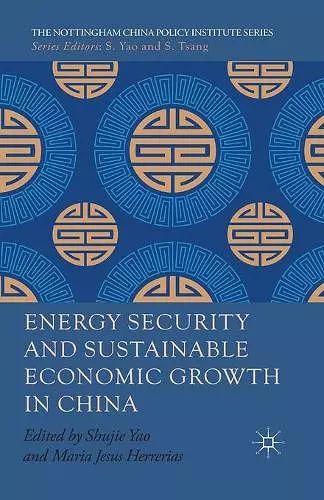 Energy Security and Sustainable Economic Growth in China cover