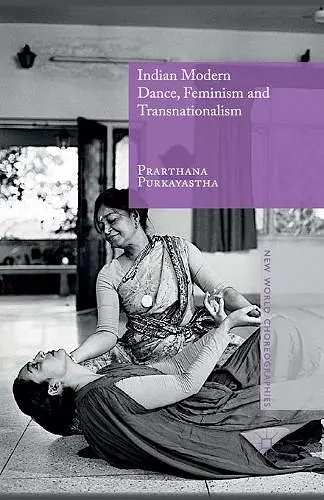 Indian Modern Dance, Feminism and Transnationalism cover