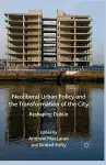 Neoliberal Urban Policy and the Transformation of the City cover