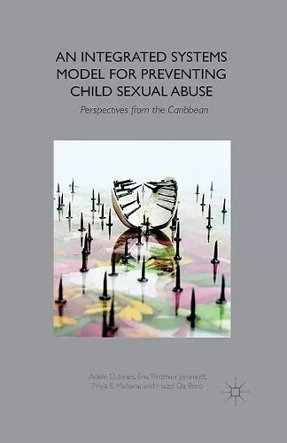 An Integrated Systems Model for Preventing Child Sexual Abuse cover