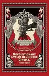 Revolutionary Cycles in Chinese Cinema, 1951–1979 cover