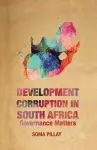 Development Corruption in South Africa cover