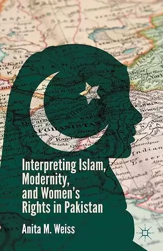 Interpreting Islam, Modernity, and Women’s Rights in Pakistan cover