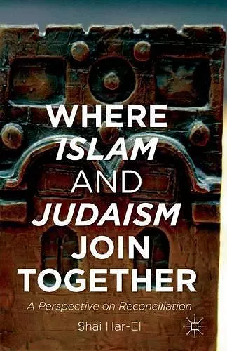 Where Islam and Judaism Join Together cover