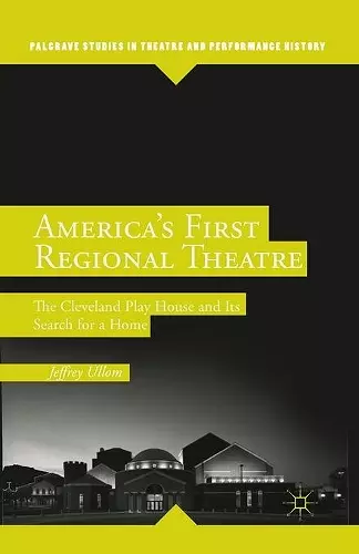 America’s First Regional Theatre cover