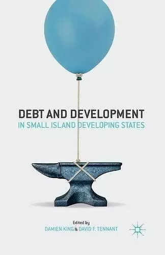 Debt and Development in Small Island Developing States cover