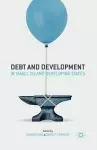 Debt and Development in Small Island Developing States cover