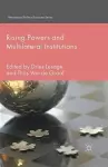 Rising Powers and Multilateral Institutions cover