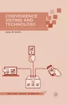 Convenience Voting and Technology cover