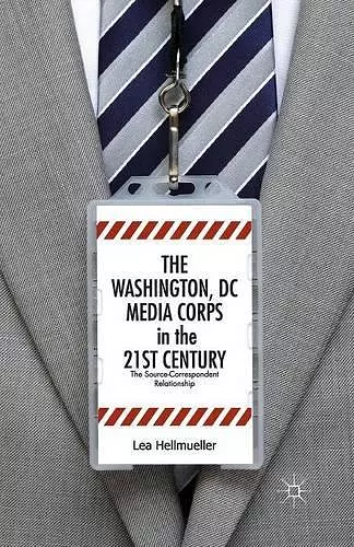 The Washington, DC Media Corps in the 21st Century cover