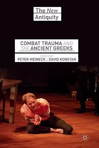 Combat Trauma and the Ancient Greeks cover