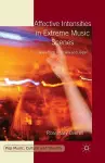 Affective Intensities in Extreme Music Scenes cover