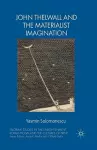 John Thelwall and the Materialist Imagination cover