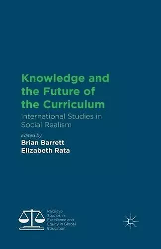 Knowledge and the Future of the Curriculum cover