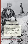 Shakespeare, Dissent and the Cold War cover