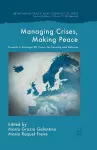 Managing Crises, Making Peace cover