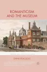 Romanticism and the Museum cover