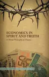 Economics in Spirit and Truth cover