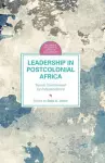 Leadership in Postcolonial Africa cover