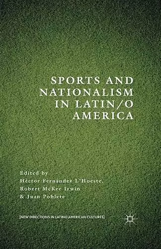 Sports and Nationalism in Latin / o America cover