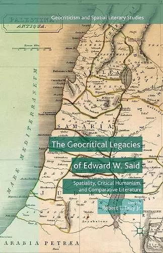 The Geocritical Legacies of Edward W. Said cover