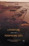 Literature and the Peripheral City cover