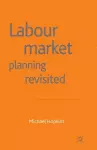 Labour Market Planning Revisited cover