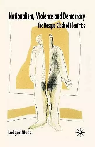 Nationalism, Violence and Democracy cover