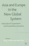 Asia and Europe in the New Global System cover
