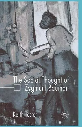 The Social Thought of Zygmunt Bauman cover